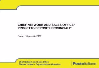 chief network and sales office progetto depositi provinciali roma 18 gennaio 2007