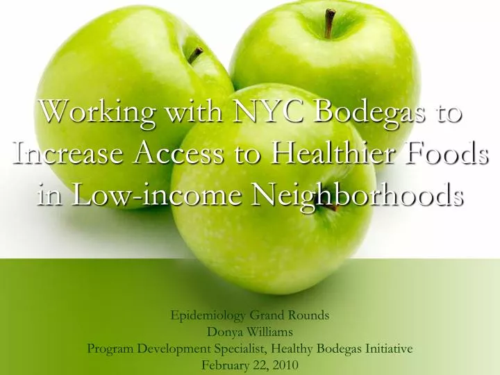 working with nyc bodegas to increase access to healthier foods in low income neighborhoods