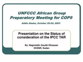 UNFCCC African Group Preparatory Meeting for COP9 Addis Ababa, October 20-24, 2003
