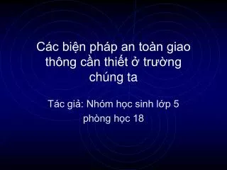 c c bi n ph p an to n giao th ng c n thi t tr ng ch ng ta