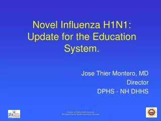 Novel Influenza H1N1: Update for the Education System.