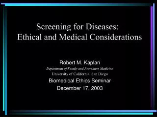 Robert M. Kaplan Department of Family and Preventive Medicine University of California, San Diego