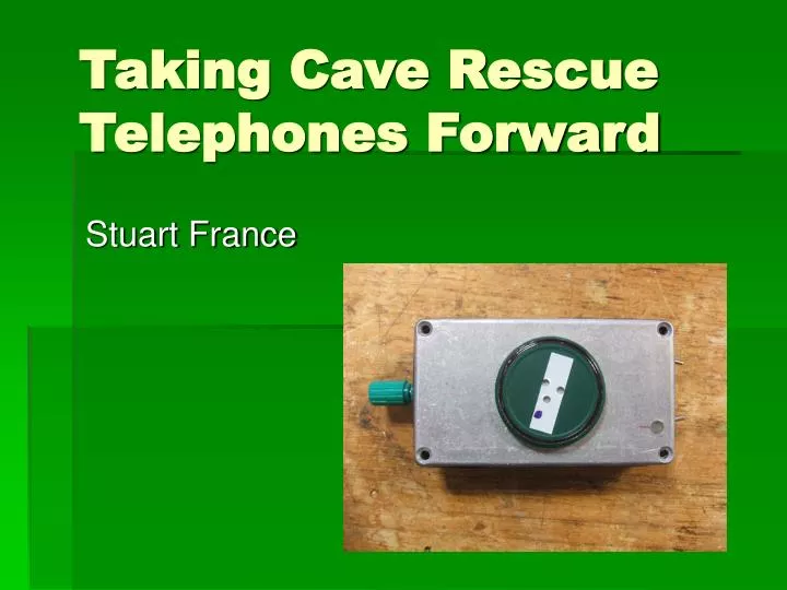 taking cave rescue telephones forward
