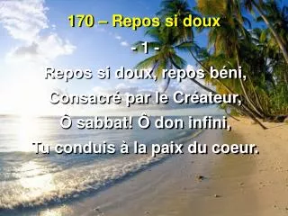 170 repos si doux