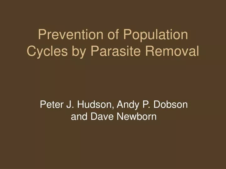 prevention of population cycles by parasite removal