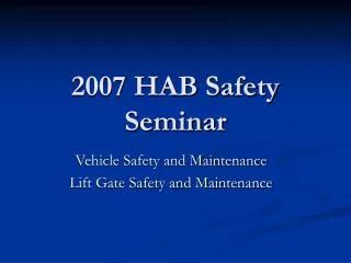 2007 HAB Safety Seminar