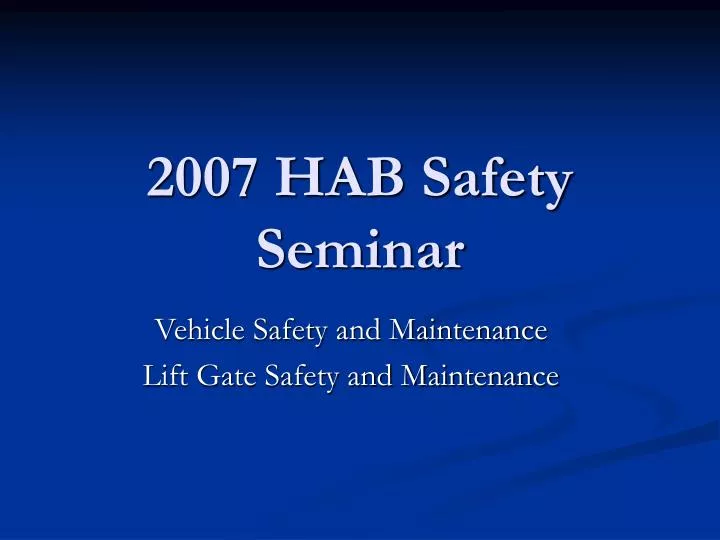 2007 hab safety seminar