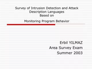 Erbil YILMAZ Area Survey Exam Summer 2003