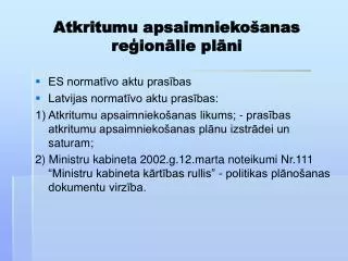 atkritumu apsaimnieko anas re ion lie pl ni
