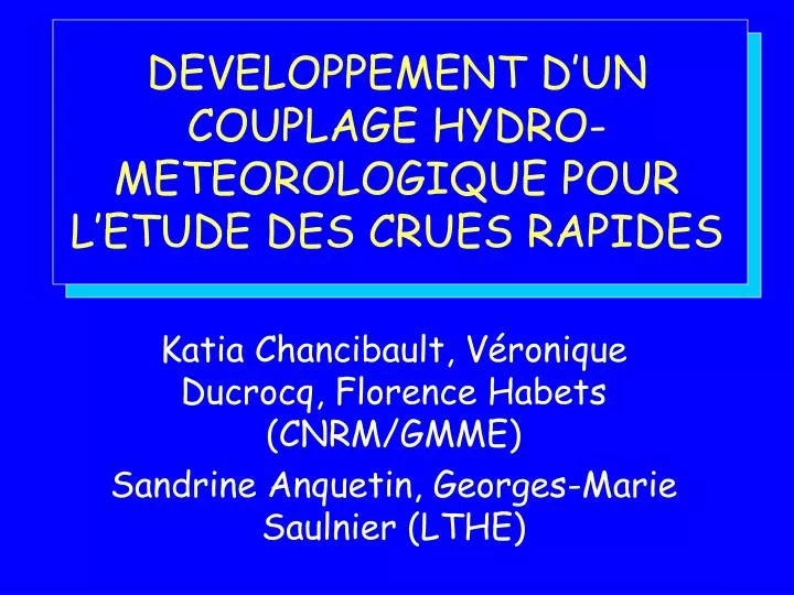 developpement d un couplage hydro meteorologique pour l etude des crues rapides