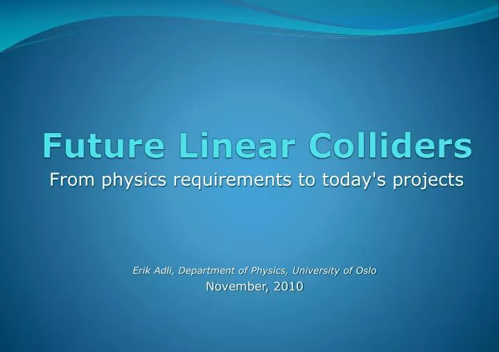 future linear colliders