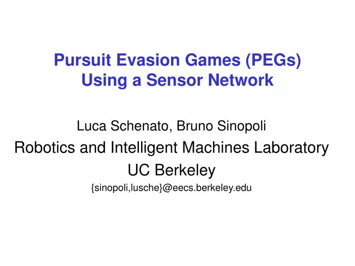 pursuit evasion games pegs using a sensor network