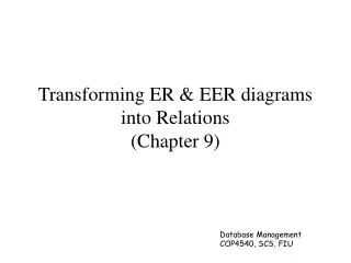 Transforming ER &amp; EER diagrams into Relations (Chapter 9)