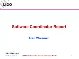 Software Coordinator Report Alan Wiseman