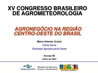m rio artemio urchei chefe geral embrapa agropecu ria oeste aracaju se julho de 2007