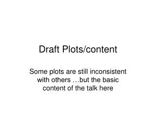 Draft Plots/content