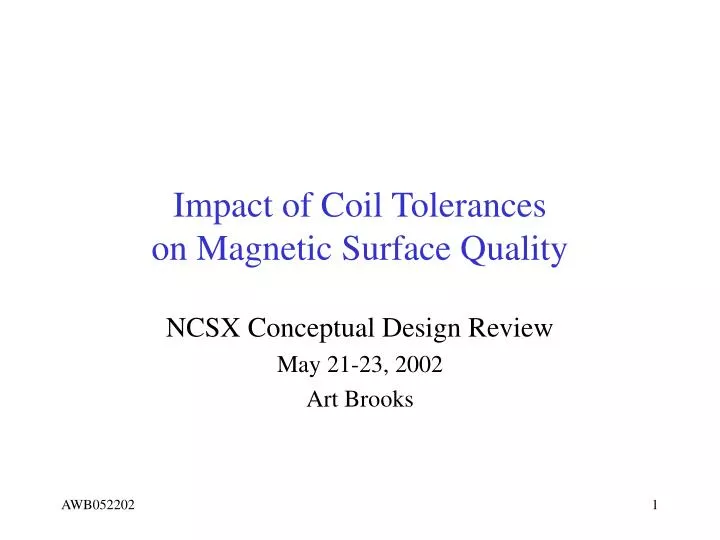 impact of coil tolerances on magnetic surface quality
