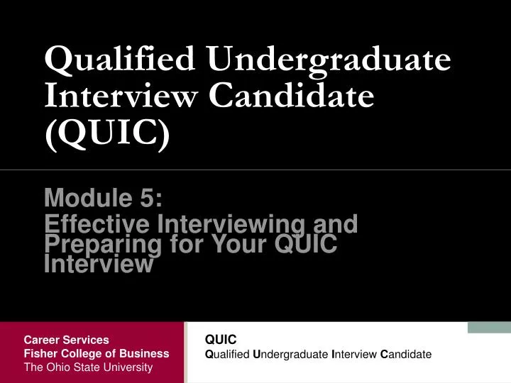 qualified undergraduate interview candidate quic