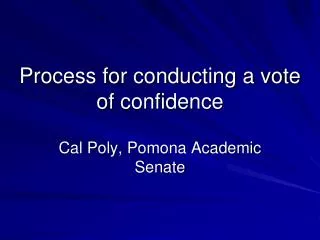 Process for conducting a vote of confidence