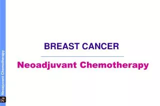 BREAST CANCER Neoadjuvant Chemotherapy
