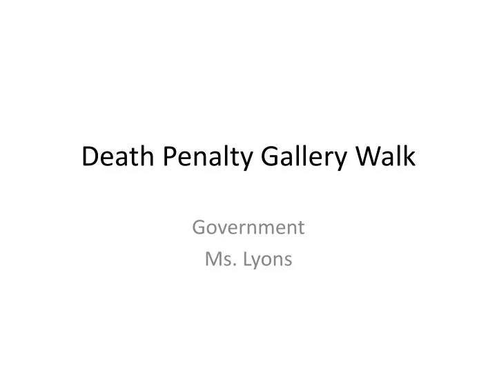 death penalty gallery walk