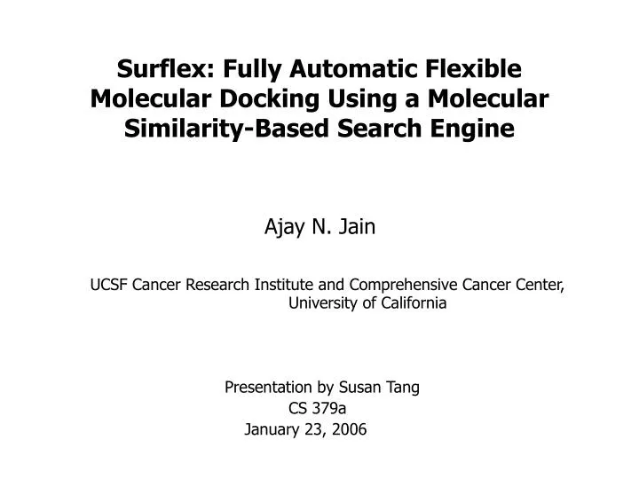 surflex fully automatic flexible molecular docking using a molecular similarity based search engine