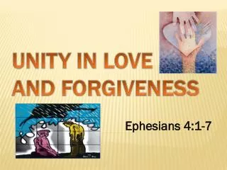 UNITY IN LOVE AND FORGIVENESS