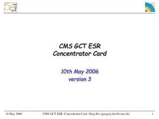 CMS GCT ESR Concentrator Card