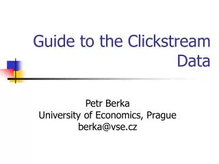 Guide to the Click s tream Data