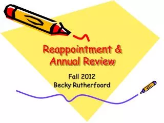 Reappointment &amp; Annual Review