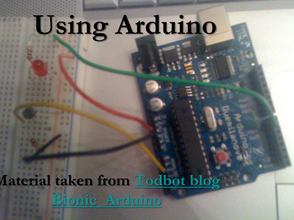 PPT - Using Arduino PowerPoint Presentation, free download - ID:4041305