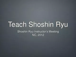 Teach Shoshin Ryu