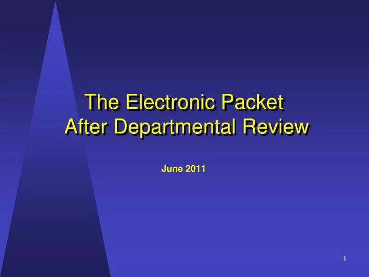 the electronic packet after departmental review june 2011
