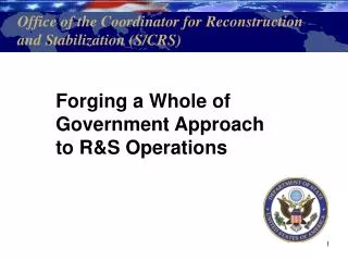 Office of the Coordinator for Reconstruction and Stabilization (S/CRS)