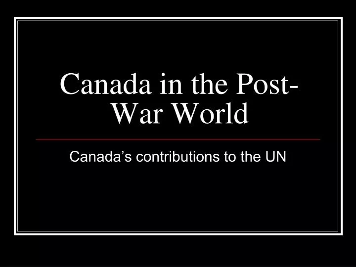 canada in the post war world