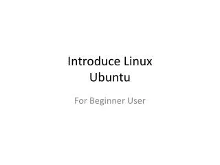 Introduce Linux Ubuntu