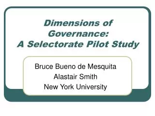 Dimensions of Governance: A Selectorate Pilot Study
