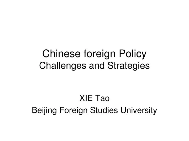 chinese foreign policy challenges and strategies