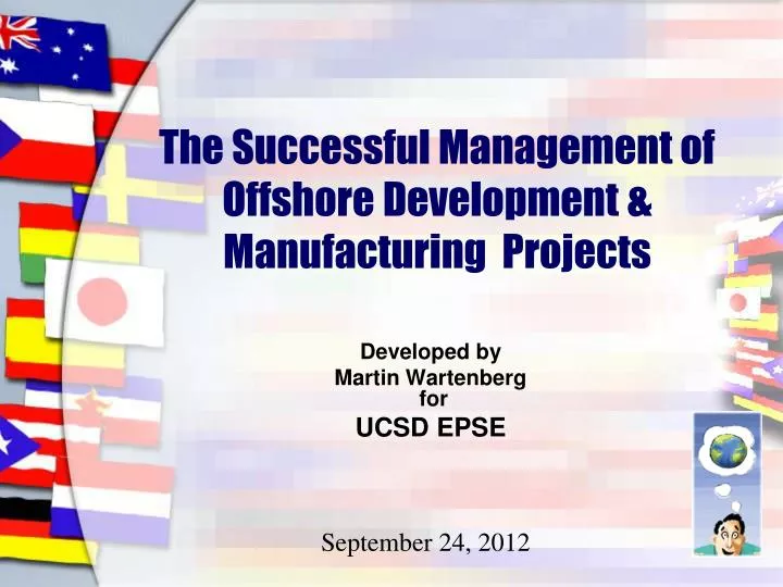 the successful management of offshore development manufacturing projects