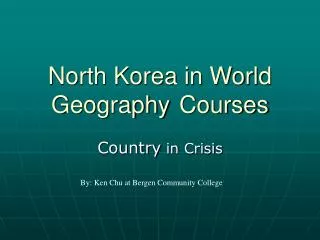 North Korea in World Geography	Courses