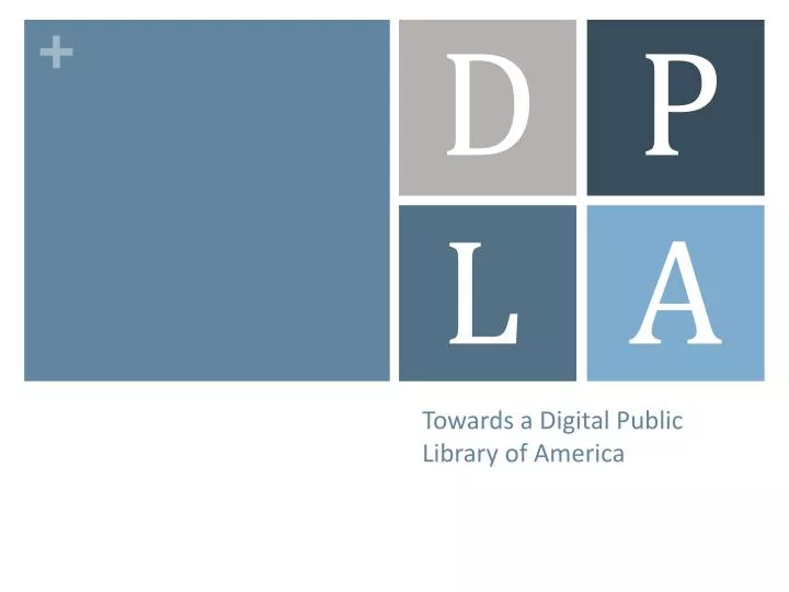 towards a digital public library of america