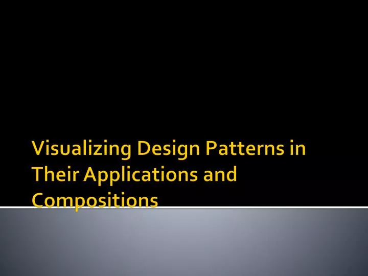 visualizing design patterns in their applications and compositions