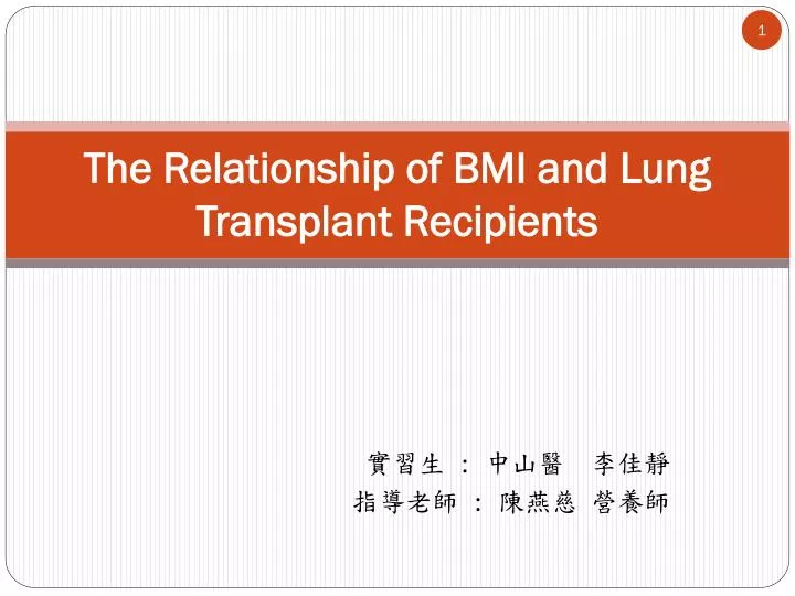 the relationship of bmi and lung transplant recipients