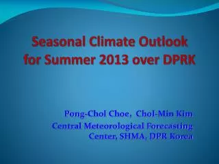 Seasonal Climate Outlook for Summer 2013 over DPRK