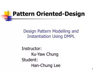 Design Pattern Modelling and Instantiation Using DMPL