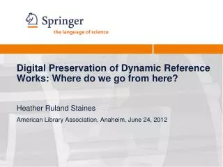 Digital Preservation of Dynamic Reference Works: Where do we go from here?