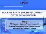 Role of PTA in Telecom Development: Vision for Fair Regulation and Growth - slide 1