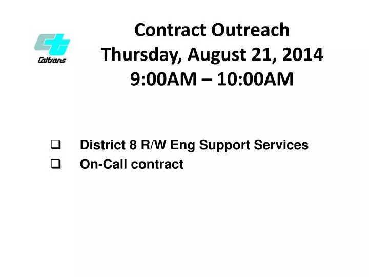 contract outreach thursday august 21 2014 9 00am 10 00am