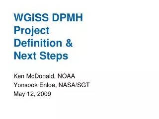 WGISS DPMH Project Definition &amp; Next Steps