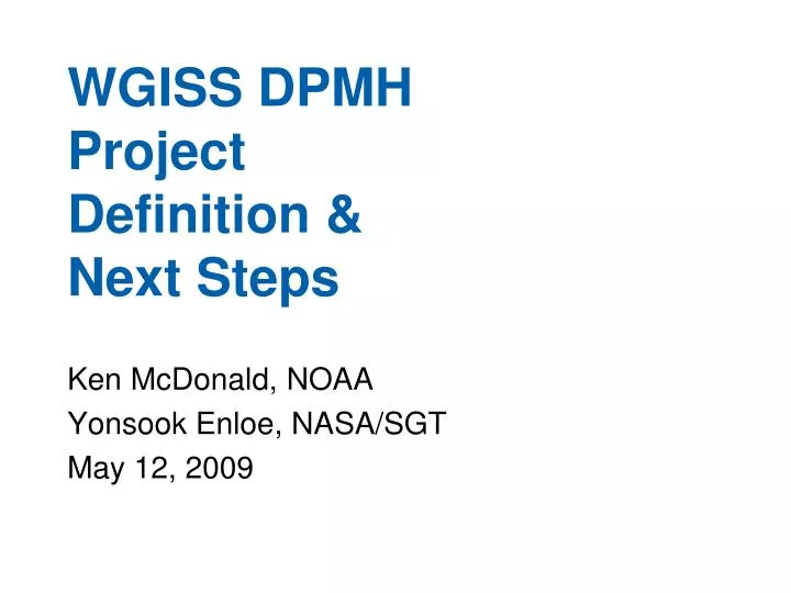 wgiss dpmh project definition next steps